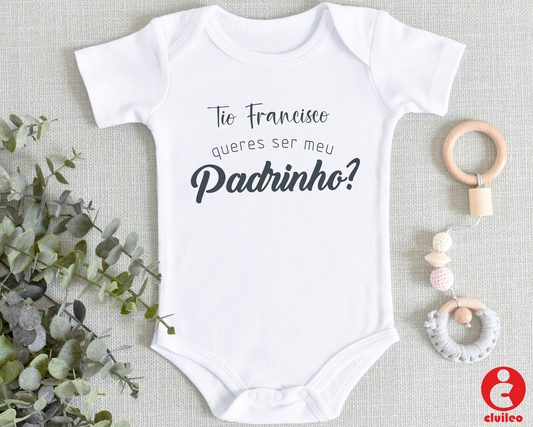 Body Bebé Convite Padrinho Personalizado "Tio nome queres ser meu padrinho" 100% algodão